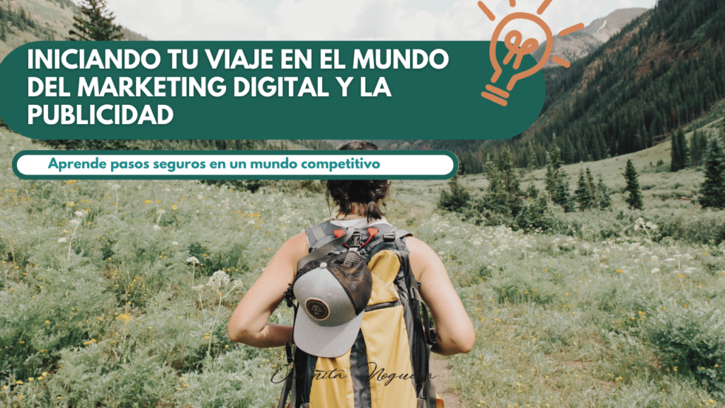 Iniciando tu Viaje en el Mundo del Marketing Digital y la Publicidad ...
